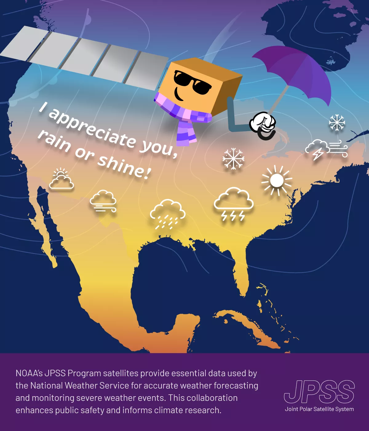 A Valentine’s Day card showcasing an animated JPSS satellite with a smiling face and sunglasses, wrapped in a purple scarf, over a gradient map of the Northern Hemisphere highlighting North America. The satellite playfully holds a purple umbrella.