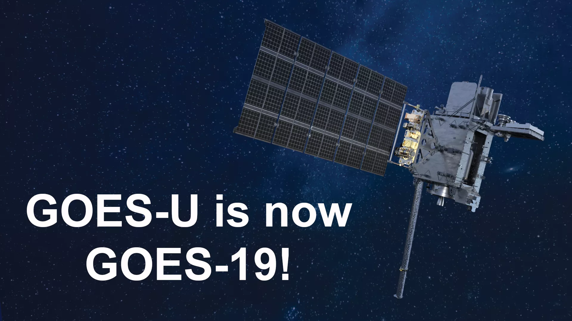 GOES-U is now GOES-19