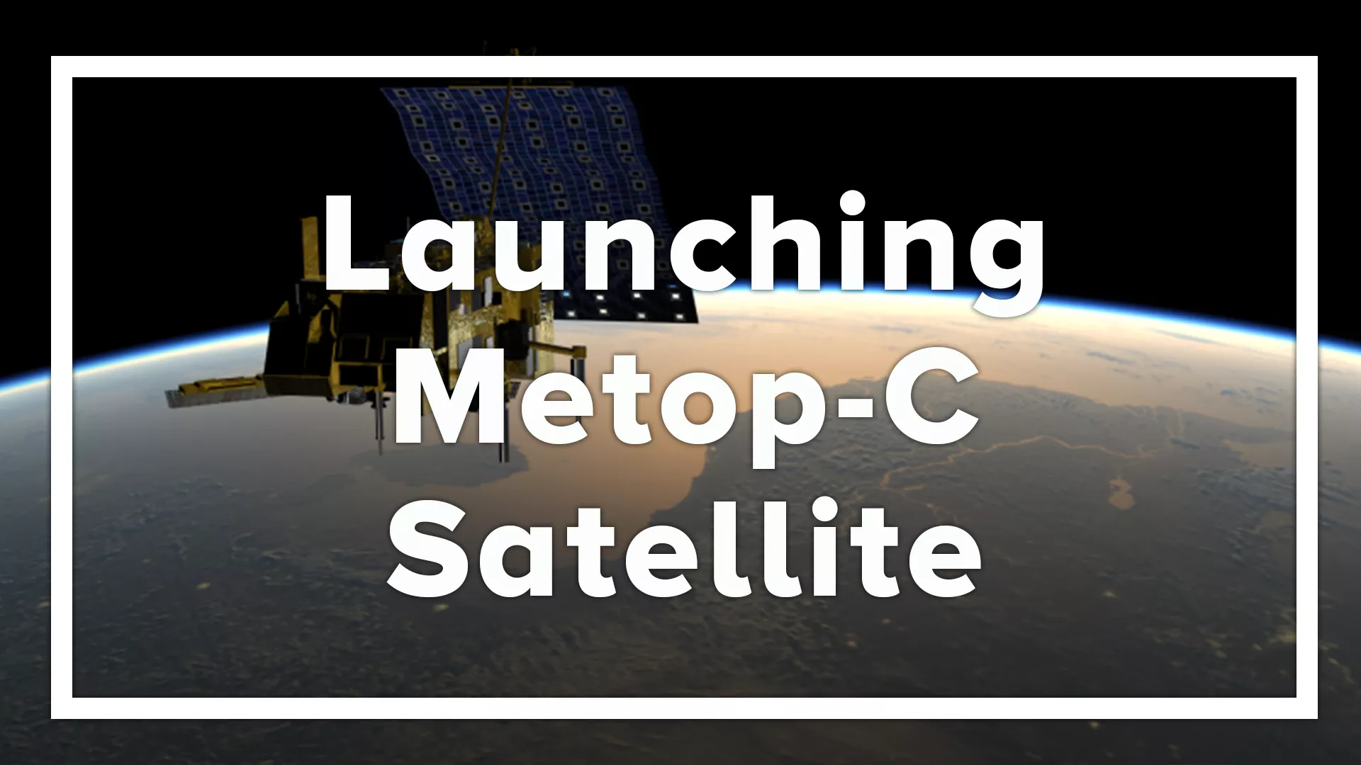 Image with text; launching metop-c satellite