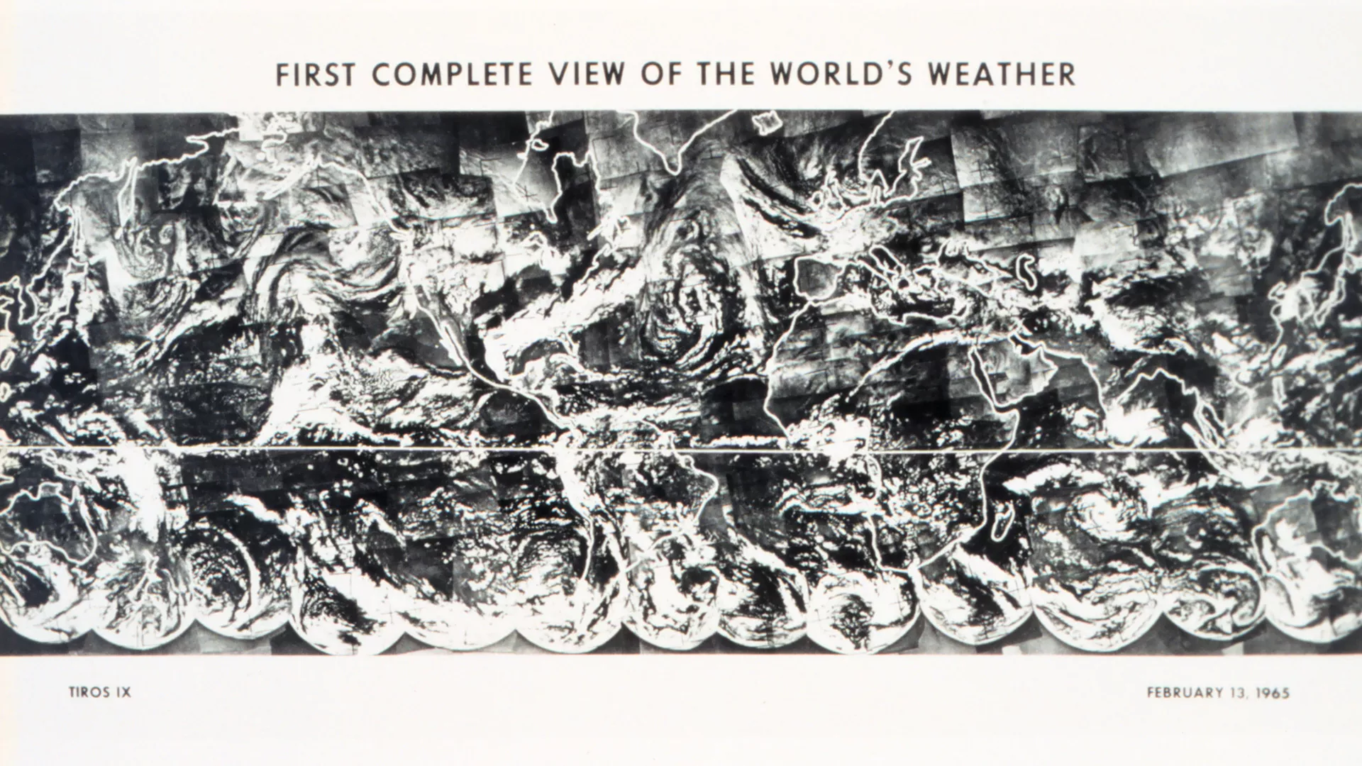 First complete view of the World's weather from the TIROS IX satellite, a mosaic of 450 photographs.